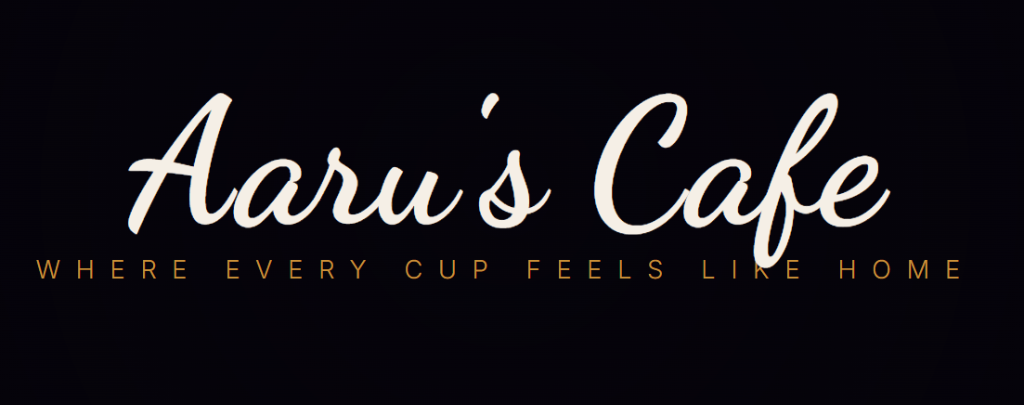 Aaru's Cafe